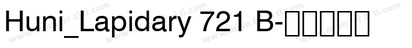 Huni_Lapidary 721 B字体转换